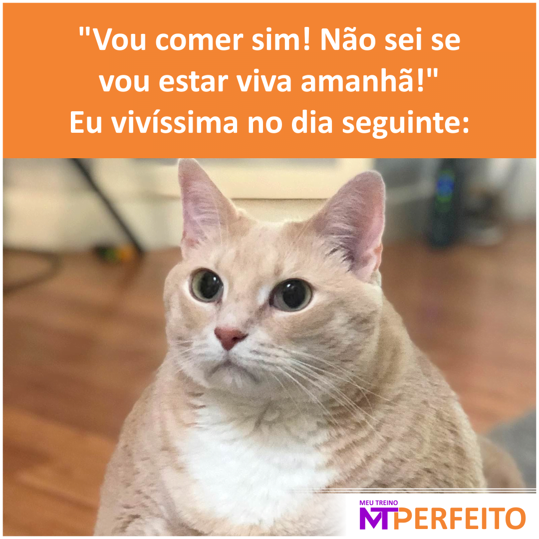 Vou comer sim…