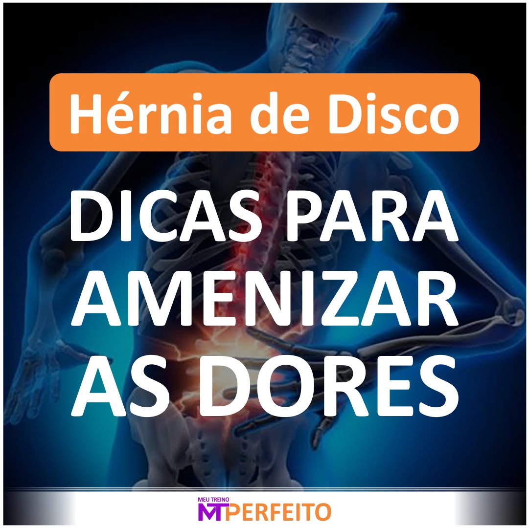 Dicas para amenizar a dor da hérnia de disco