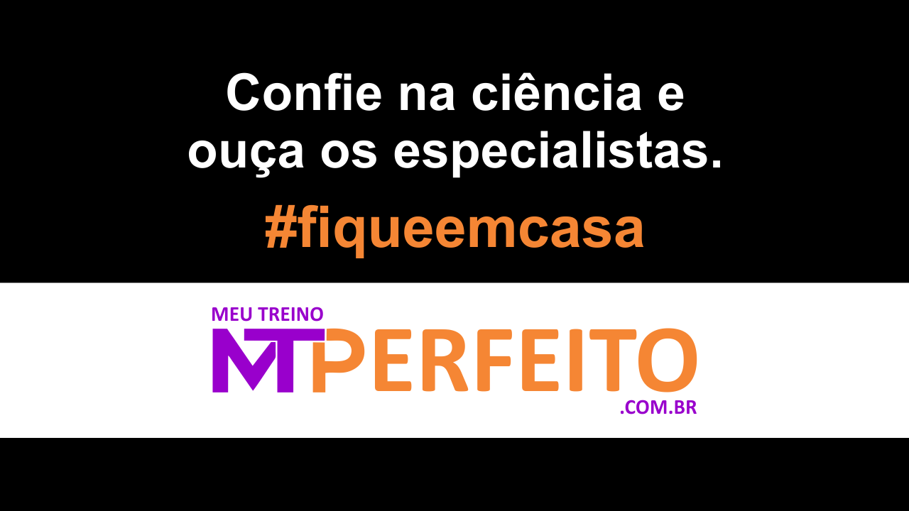 Fiquem casa, confie na ciência e ouça os especialistas. SEMPRE!