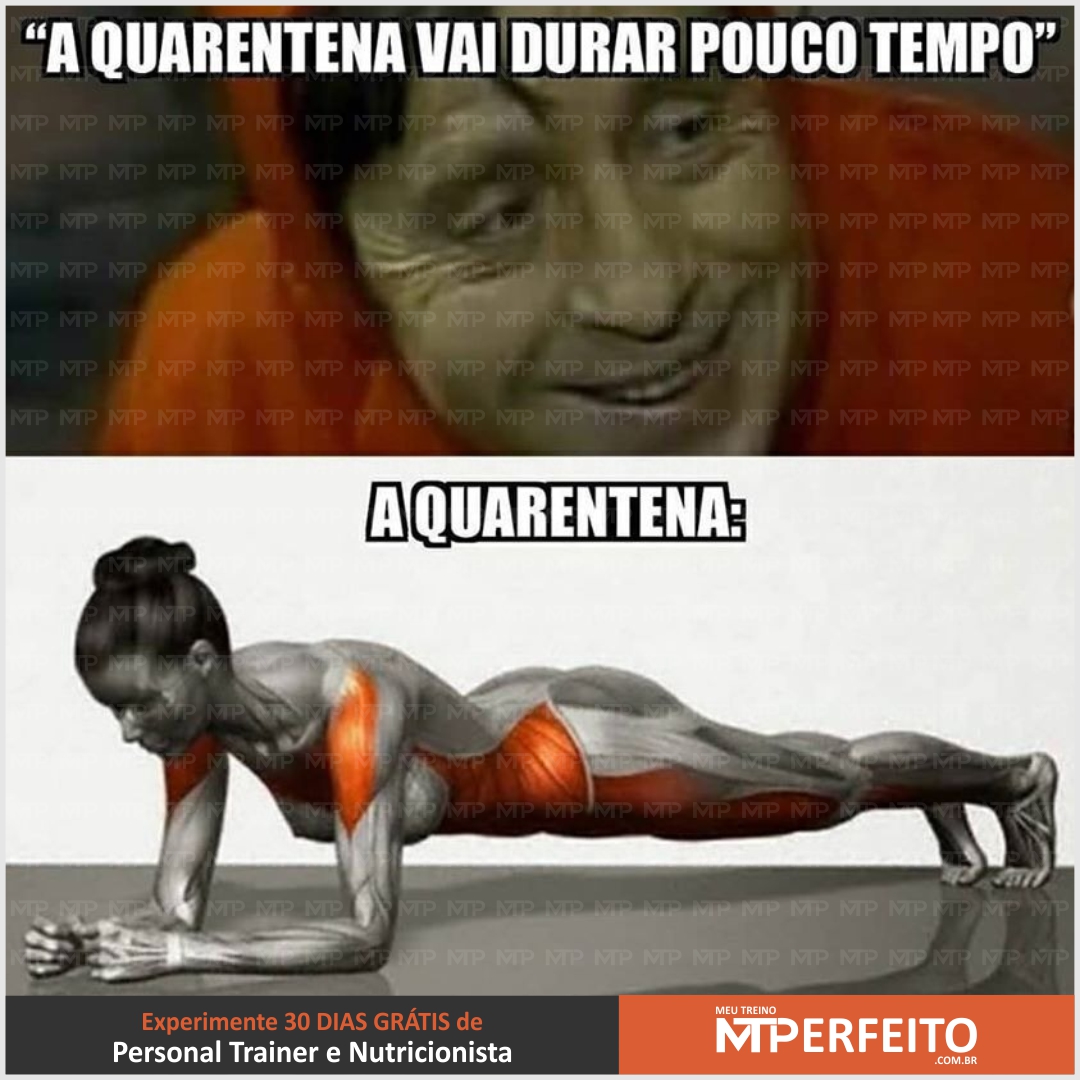 A quarentena vai durar pouco tempo…