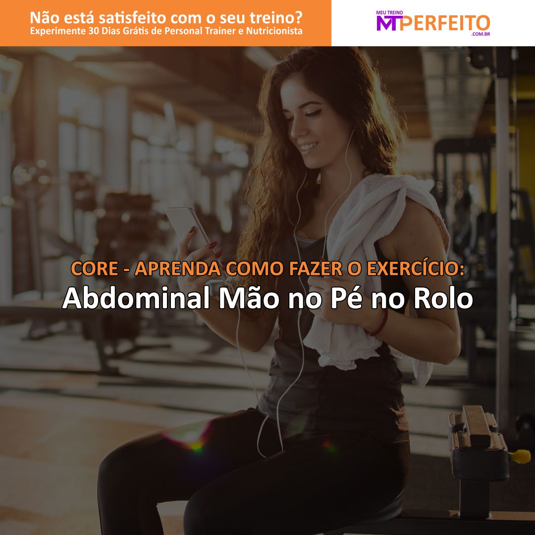 Abdominal Mão no Pé no Rolo