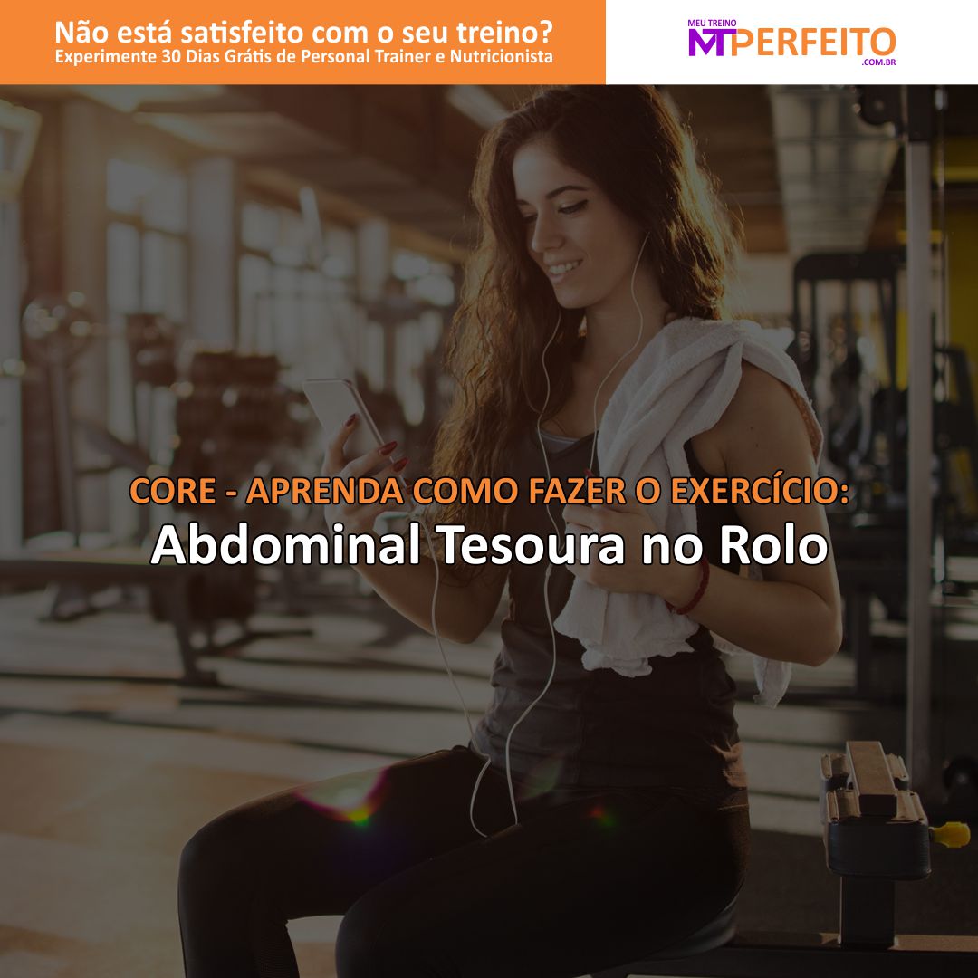 Abdominal Tesoura no Rolo