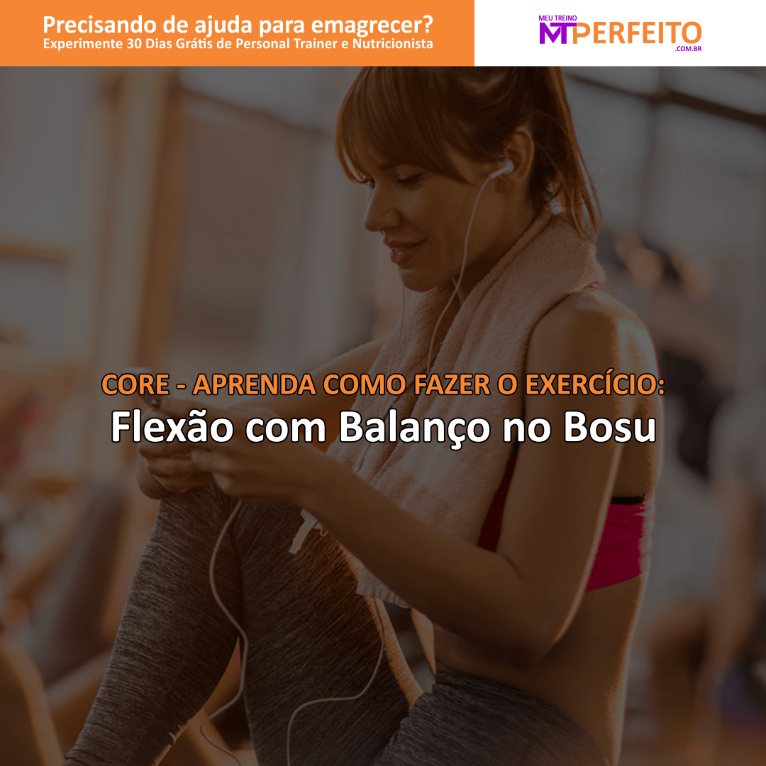 Flexão com Balanço no Bosu