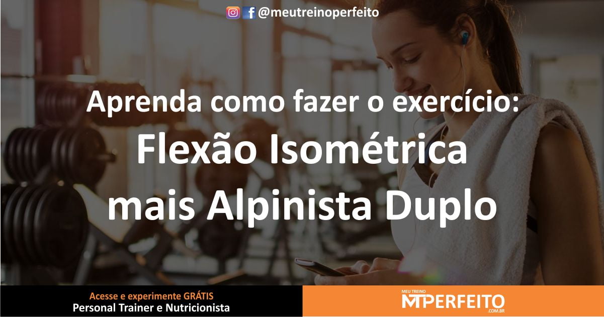 Flexão Isométrica com Alpinista Duplo