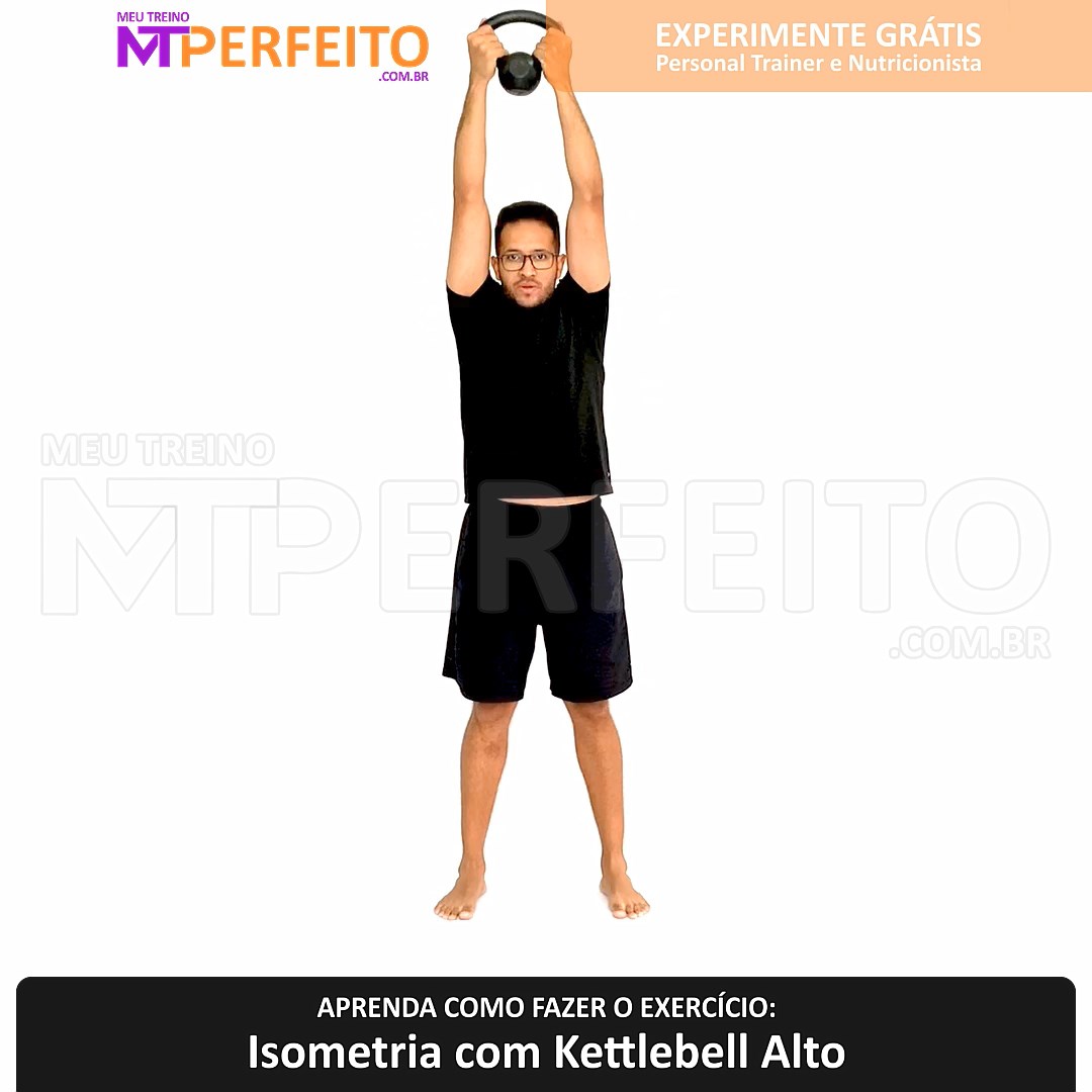 Isometria com Kettlebell Alto