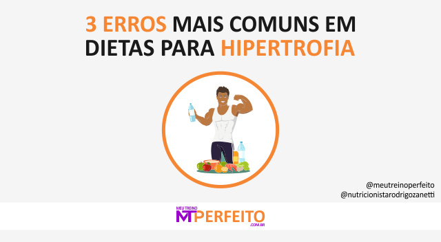 3 erros mais comuns em dietas para hipertrofia