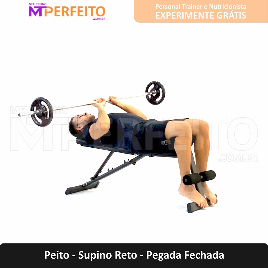 Peito – Supino Reto – Pegada Fechada