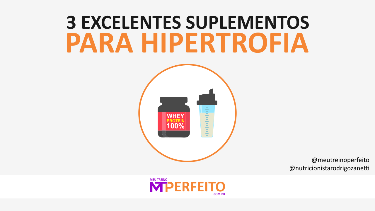 3 Excelentes Suplementos para Hipertrofia