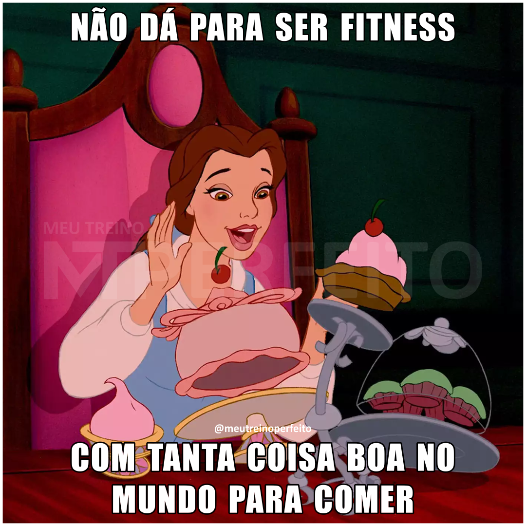 Não dá para ser fitness com tanta coisa boa no mundo para comer