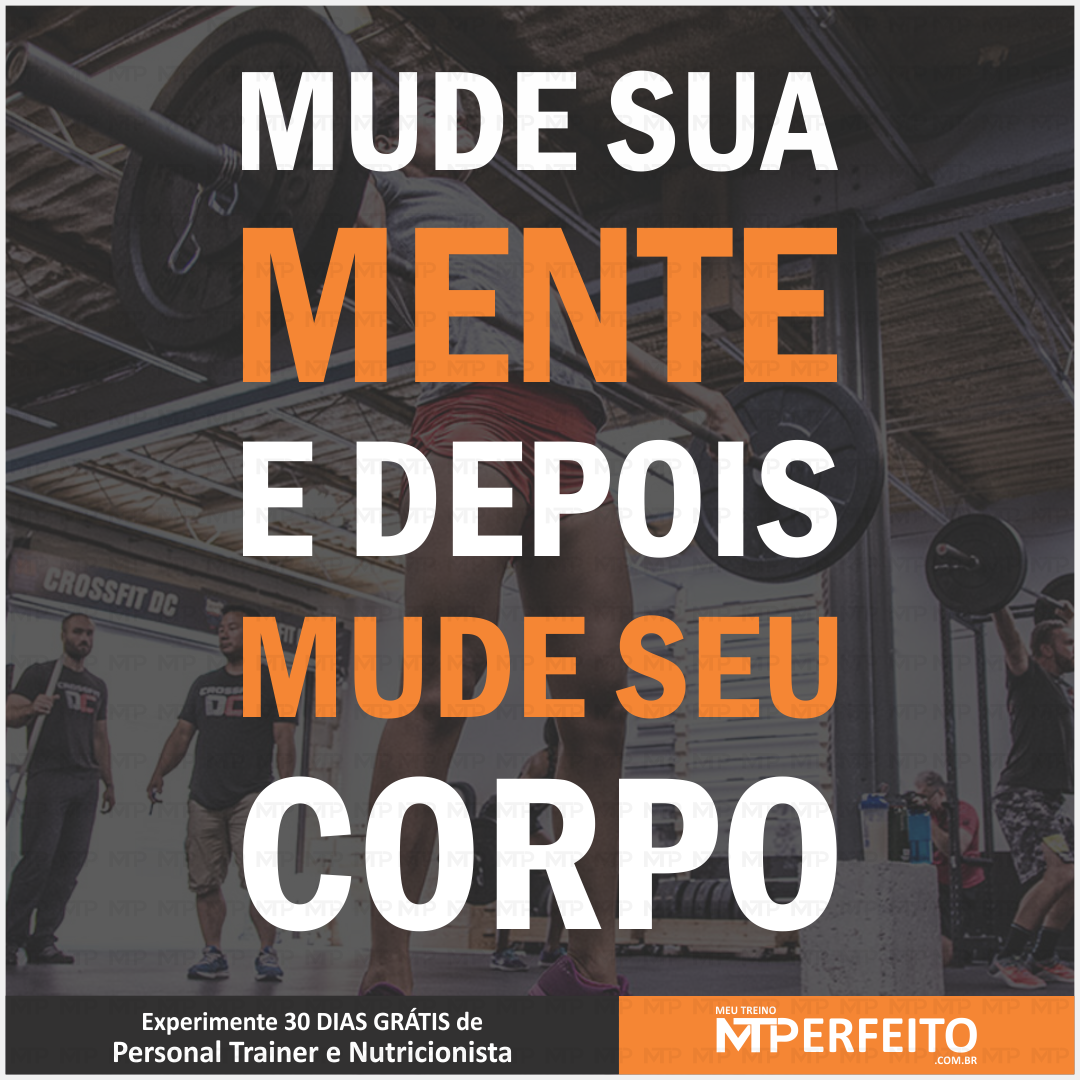 Mude sua Mente e Depois Mude seu Corpo