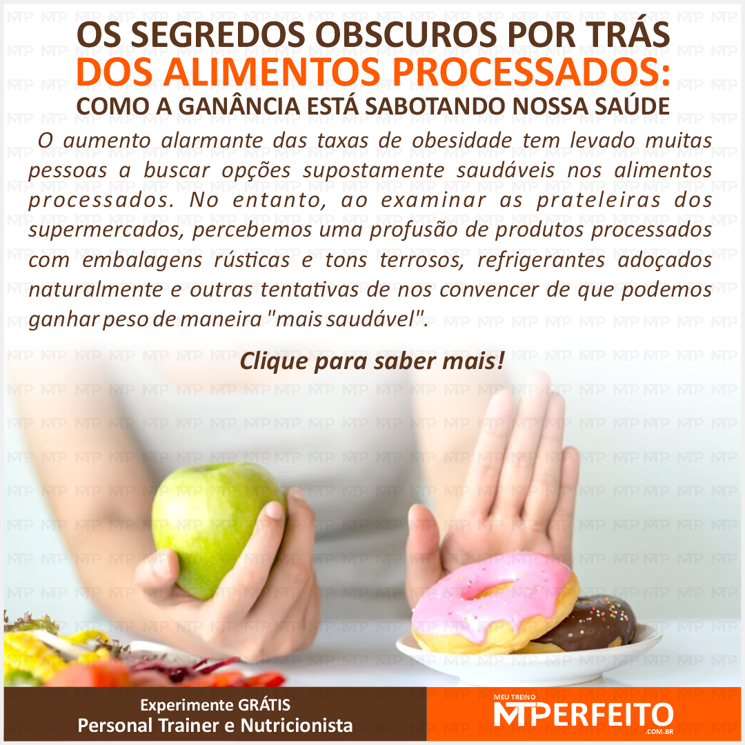 Os segredos obscuros por trás dos alimentos processados: como a ganância está sabotando nossa saúde